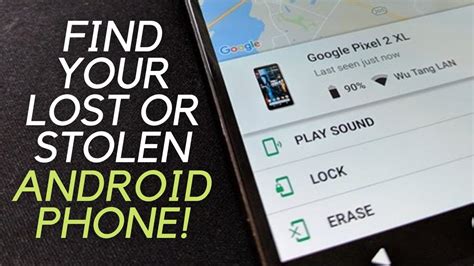 How to Find an Android Phone That s Lost or Stolen