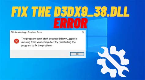 How to Fix D3dx9 38 dll Not Found or Missing Errors