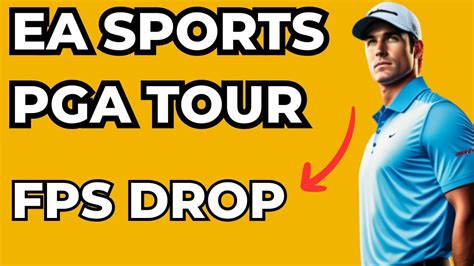 How to Fix EA SPORTS PGA TOUR FPS Drop, Lag, and Stuttering …