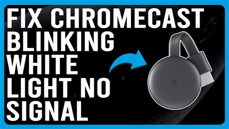 How to Fix It When Chromecast Is Blinking White