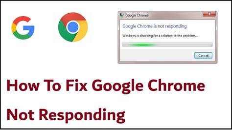 How to Fix It When Google Chrome Is Not Responding