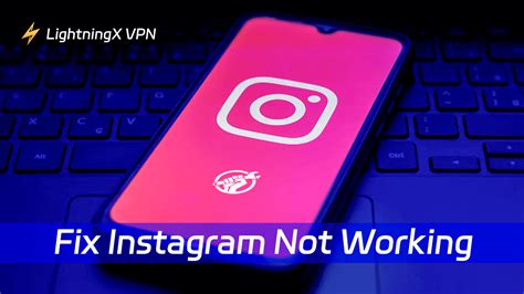 How to Fix It When Instagram Is Not Working