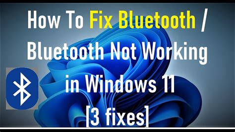 How to Fix It When Windows 11 Bluetooth Is Not Working
