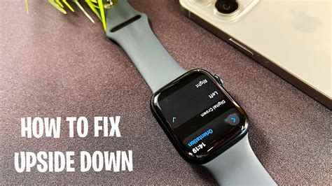How to Fix It When Your Apple Watch Is Upside Down