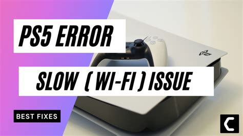 How to Fix It When Your PS5 Wi Fi Is Slow