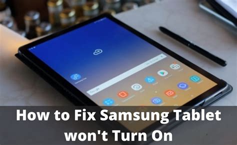 How to Fix It When a Tablet Won t Turn On
