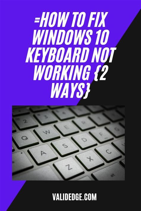 How to Fix It When a Windows 10 Keyboard Is Not Working