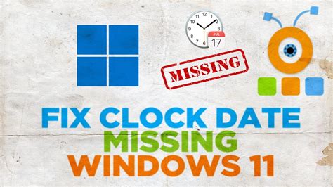 How to Fix It When the Windows 11 Clock Isn t Showing