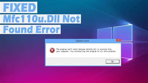 How to Fix Mfc110u dll Is Missing or Not Found Errors