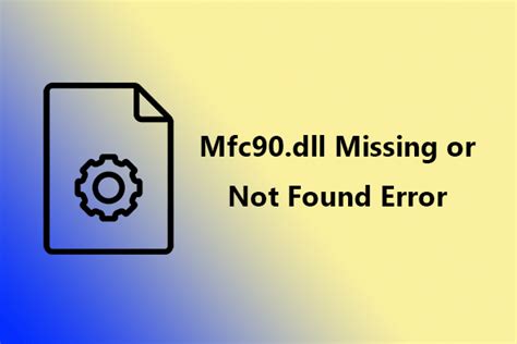 How to Fix Mfc90 dll Is Missing or Not Found Errors