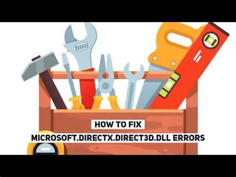 How to Fix Microsoft directx direct3d dll Errors
