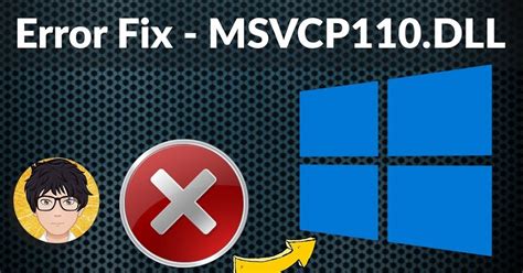 How to Fix Msvcp110 dll Is Missing or Not Found Errors