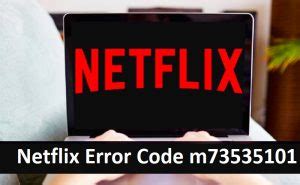 How to Fix Netflix Error Code M 7353