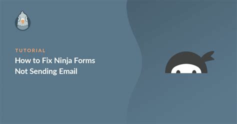 How to Fix Ninja Forms Not Sending Email (The BEST Way)