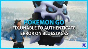 How to Fix Pokemon Go Unable to Authenticate Error Answered 2022 Droidrant