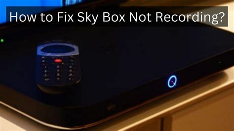 How to Fix Sky Box Not Recording Problem? [Guide 2024]