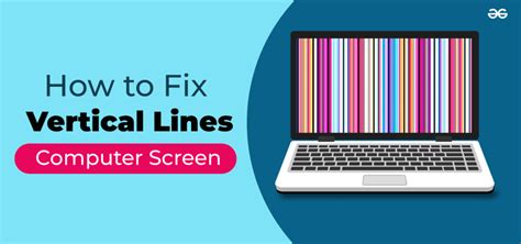 How to Fix Vertical Lines on a Computer Screen