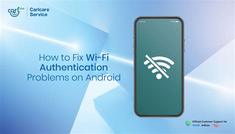 How to Fix Wi Fi Authentication Problems on Android