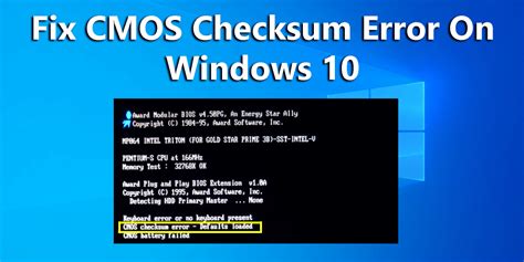 How to Fix a CMOS Checksum Error