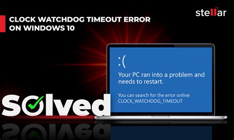 How to Fix a Clock Watchdog Timeout Error in Windows 10