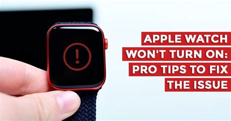 How to Fix an Apple Watch That Won t Turn On