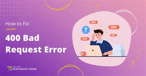 How to Fix the 400 Bad Request Error