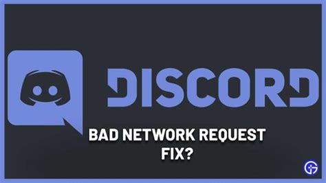 How to Fix the Bad Network Request Error on Discord