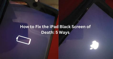 How to Fix the iPad Black Screen of Death