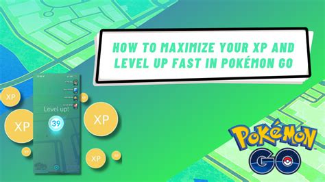 How to Gain XP and Level Up Fast in Pokémon GO