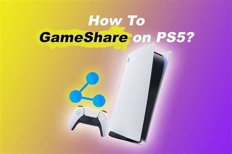How to Gameshare on the PS5