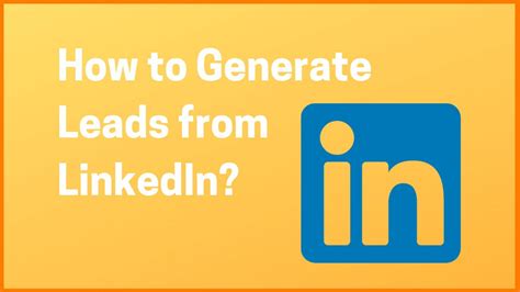 How to Generate Leads from LinkedIn? - StartupTalky