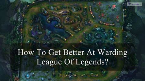 How to Get Better at Warding in League of Legends 