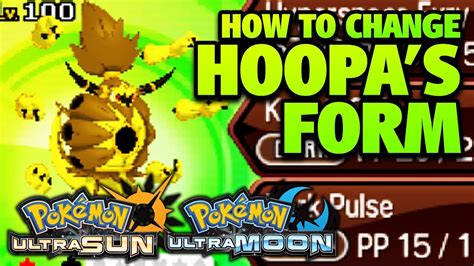 How to Get Hoopa UNBOUND FORM in Ultra Sun and Moon How to Change