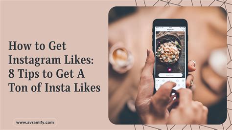 How to Get Instagram Likes 10 Tips to Get A Ton of Insta Likes