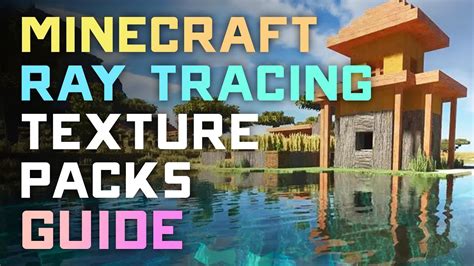 How to Get Ray Tracing In Minecraft
