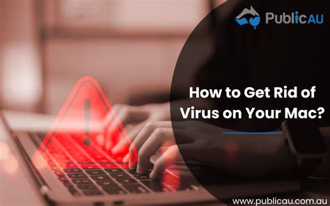 How to Get Rid of a Virus on a Mac
