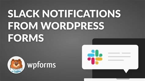 How to Get Slack Notifications From Your WordPress Forms
