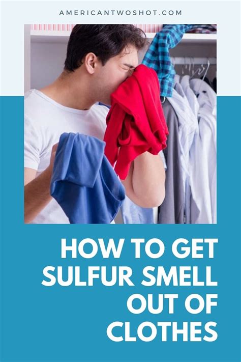 How to Get Sulfur Smell Out of Clothes - SewingFeed