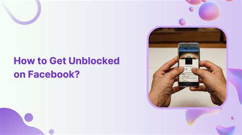 How to Get Unblocked on Facebook