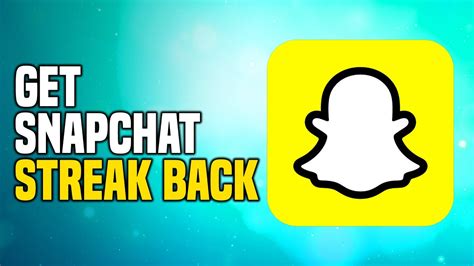 How to Get a Snapchat Streak Back