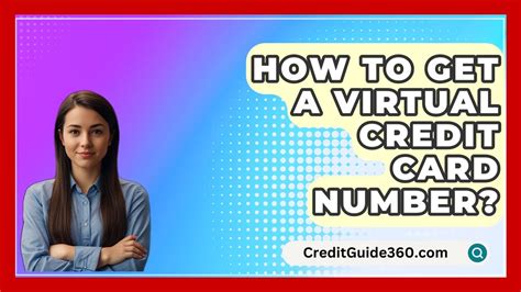 How to Get a Virtual Credit Card Number