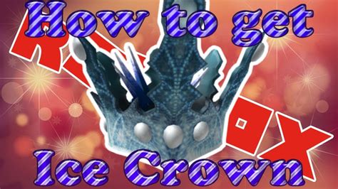 How to Get the Ice Crown Roblox Mountaineers Holiday 2017 Event YouTube