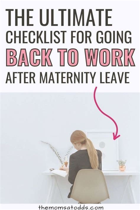 How to Go Back to Work After Maternity Leave 7 Tips
