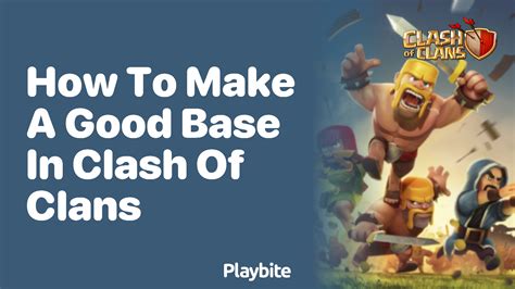 How to Have a Good Base in Clash of Clans 12 Steps