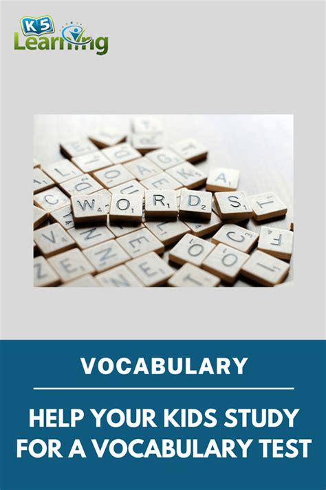 How to Help your Kids Study for a Vocabulary Test K5 Learning