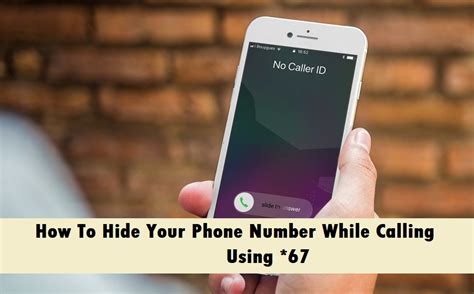 How to Hide Your Number With *67