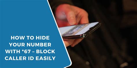 How to Hide Your Number With 67