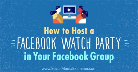 How to Host a Facebook Watch Party