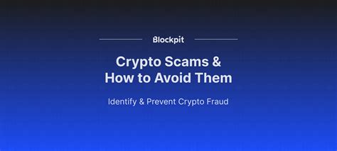 How to Identify and Avoid Crypto Scams