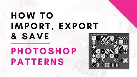 How to Import, Export and Save Patterns in Adobe YouTube